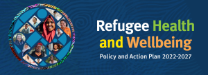 Refugee Health and Wellbeing Policy and Action Plan